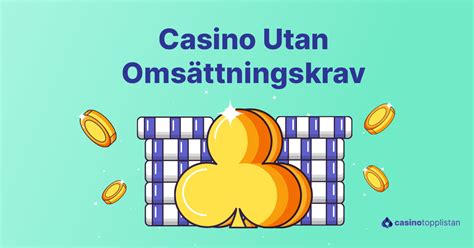 Casino utan omsättningskrav → Bästa listan【 april 2024】.